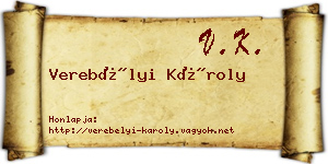 Verebélyi Károly névjegykártya